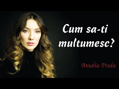 Amalia Preda - Cum sa-Ți mulțumesc
