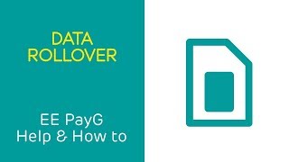 EE PAYG Help & How To: Data Rollover