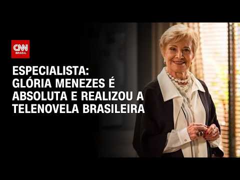 Glória Menezes é absoluta e realizou a telenovela brasileira, diz especialista | CNN 360º