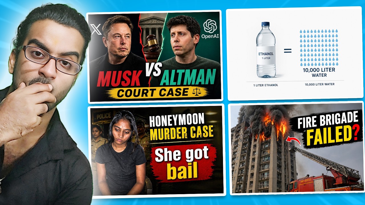 Elon Musk vs OpenAI Court Trial, 1L Ethanol  10000L Water, Honeymoon Case Bail, Fire Brigade Failure