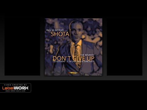 Pascal Morais feat. Shota - Don't Give Up (Cee ElAssaad Voodoo Mix)