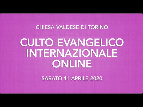 Culto evangelico internazionale online 11 aprile 2020