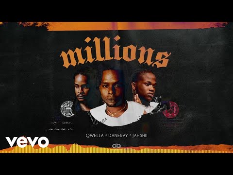 Qwella, Jahshii, Dane Ray - Millions (Official Audio)
