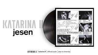 Katarina II - Jesen (Official Audio)