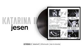 Katarina II - Jesen (Official Audio)