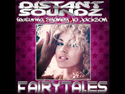 OUT NOW - Distant Soundz Feat Sydney Jo Jackson 'Fairytales' (2012)