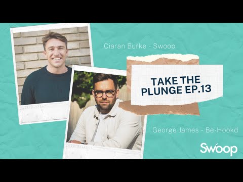 Be-Hookd - George James | Take The Plunge Podcast