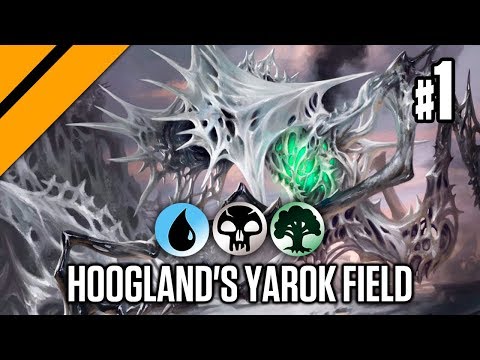 Bo3 Constructed - Hoogland's Yarok Field P1