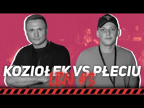 LBN #3 - KOZIOŁEK VS PŁECIU - walka o 3. miejsce (Lubelskie Bitwy Nawijaczy 2023)