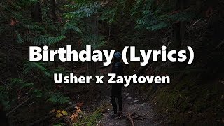 Usher - Birthday (Lyrics) x Zaytoven