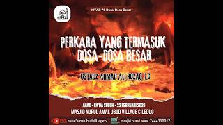 Download lagu Perkara Yang Termasuk Dosa Besar | Kitab 76 Dosa Besar | Ustadz Ahmad Ali Rozaq, Lc mp3