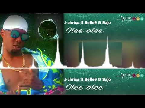 JAY CHRISS Ft BELLE9 & SAJO - OLEE OLEE ( OFFICIAL AUDIO )