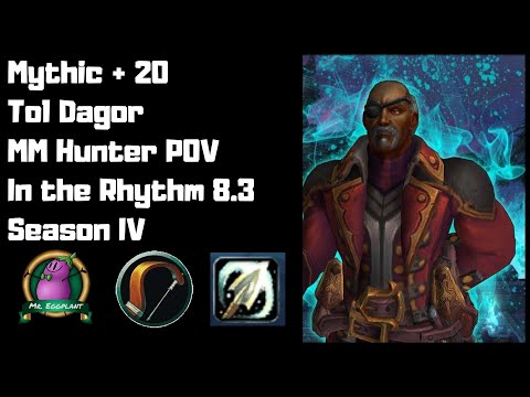 M+20 Tol Dagor | MM Hunter POV | In the Rhythm Build 8.3 | Season 4
