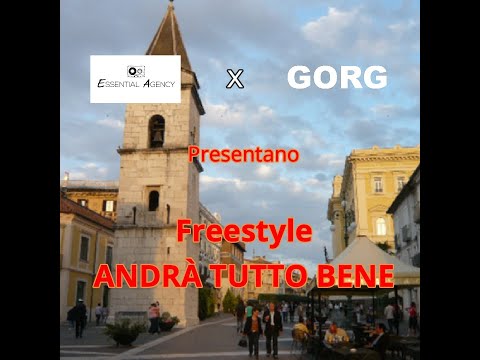 ANDRA' TUTTO BENE BENEVENTO FREESTYLE #IORESTOACASA ESSENTIAL AGENCY X GORG