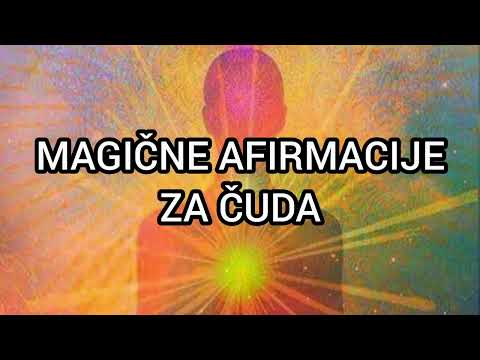 MAGIČNE AFIRMACIJE ZA ČUDA