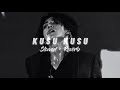 Kusu Kusu - Zahrah Khan & Dev Negi (slowed + reverb)
