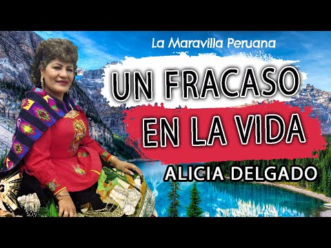 Un Fracaso En La Vida - Alicia Delgado