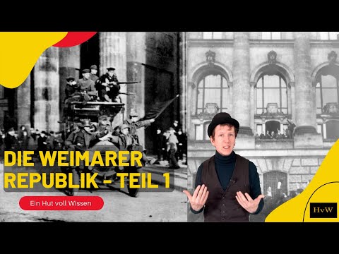 Die Weimarer Republik (1) - vom Kaiserreich in die Demokratie