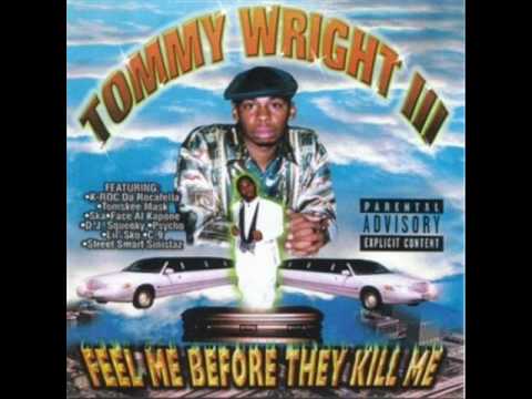 Tommy Wright III - I Can Relate (Feat.Al Kapone,C-9,Princess Loko,Project Pimp,& La Chat)