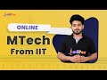 Online MTech From IIT MTech In IITs Without GATE Online MTech Intellipaat