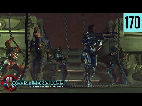 XCOM:EW - Long War  - #170 - China Alien Base Assault - Part A