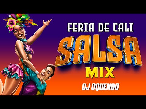 🔥🎵 SALSA MIX FERIA DE CALI - Top 3 de canciones DJ OQUENDO