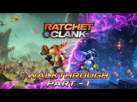 Ratchet & Clank: Rift Apart | Walkthrough Part 1 | PC Gameplay