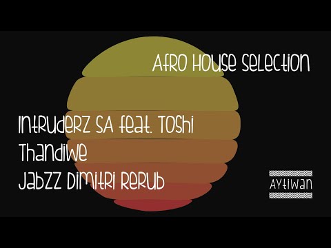Intruderz SA feat. Toshi - Thandiwe (Jabzz Dimitri Rerub) # ELECTRIC FRIENDS MUSIC # Afro House