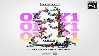 Stadic - Only 1 feat. Turner & Marq Pierre 