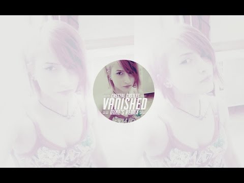 Crystal Castles - Vanished (Mike Robox's Remix)