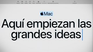 Las grandes ideas empiezan en una Mac | Apple