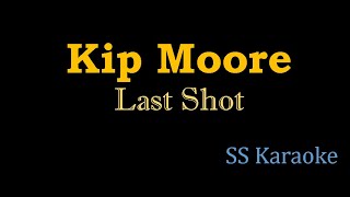 Kip Moore - Last Shot (Karaoke Version)