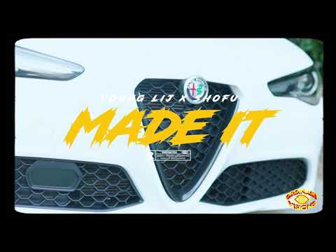 Young Lij - Made It ft shofu (Offical Music Video)