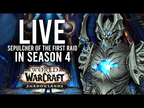 SEPULCHER OF FIRST ONES FATED RAID IN SEASON 4 SHADOWLANDS! - WoW: Shadowlands 9.2.7 (Livestream)