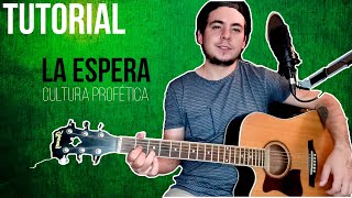 La Espera - Cultura Profética (Tutorial Guitarra)