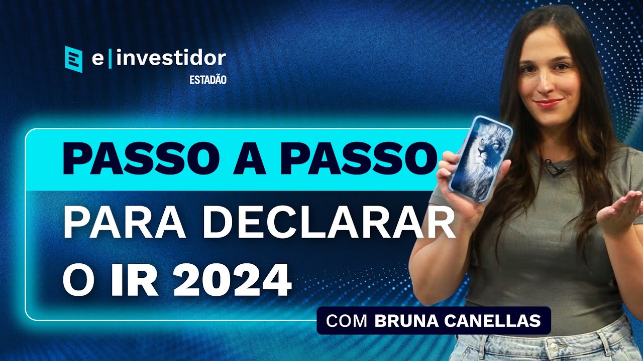 GUIA DO IMPOSTO DE RENDA 2024: Passo a passo completo para preencher a declaração