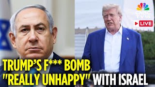 Trump LIVE: &#39;They Don&#39;t Know What The F*** They&#39;re Doing&#39;, Israel and Iran Violated Ceasefire | N18G