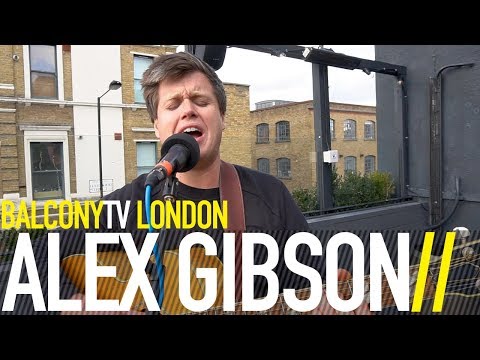 ALEX GIBSON - SPIRIT GIRL (BalconyTV)