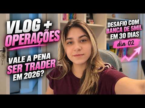 👉 DESAFIO DE 30 DIAS COM BANCA DE 5MIL - VALE A PENA SER TRADER DE OPÇÕES BINÁRIAS EM 2026 ? DIA 02