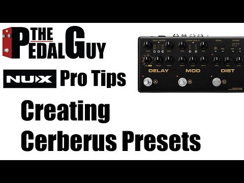 ThePedalGuy Presents Creating Presets with the NuX Cerberus
