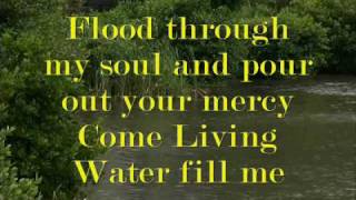 Come Living Water- Faith First.wmv