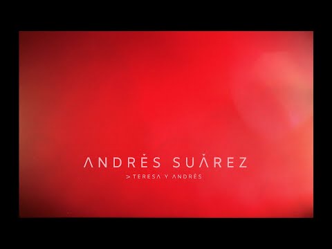 Andrés Suárez - TERESA Y ANDRÉS (Lyric Video Oficial)