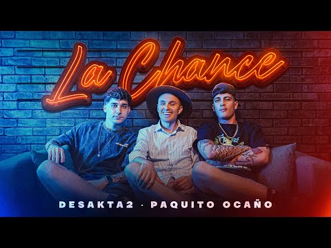 DesaKTa2 & Paquito Ocaño / La Chance