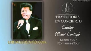 Luis Miguel - Contigo (Estar Contigo) @ Miami 1997 [Romances T