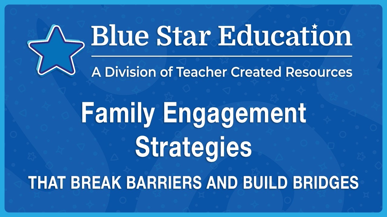 Family Engagement Strategies That Break Barriers and Build Bridges