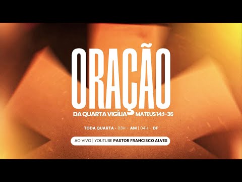 AO VIVO | Oração da Quarta Vigília | Pr. Francisco Alves | Portais de Oração