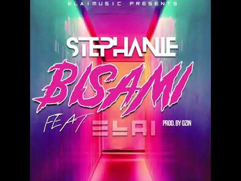 BISAMI STEPHANIE❌ELAI PROD.BY OZIN