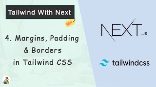 Tailwind CSS With Next.js #04: Margins, Padding & Borders in Tailwind CSS