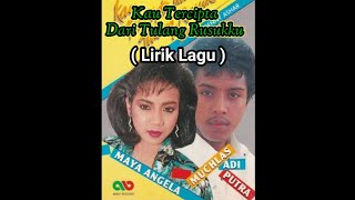 Download lagu Kau Tercipta Dari Tulang Rusukku - Maya Angela & Muchlas Adi Putra |Lirik Lagu |Tembang Kenangan mp3 Download lagu Kau Tercipta Dari Tulang Rusukku - Maya Angela & Muchlas Adi Putra |Lirik Lagu |Tembang Kenangan mp3