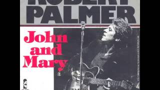 Robert Palmer - Johnny And Mary